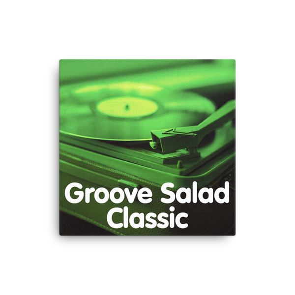 Groove Salad Classic 16x16" Stretched Canvas Print